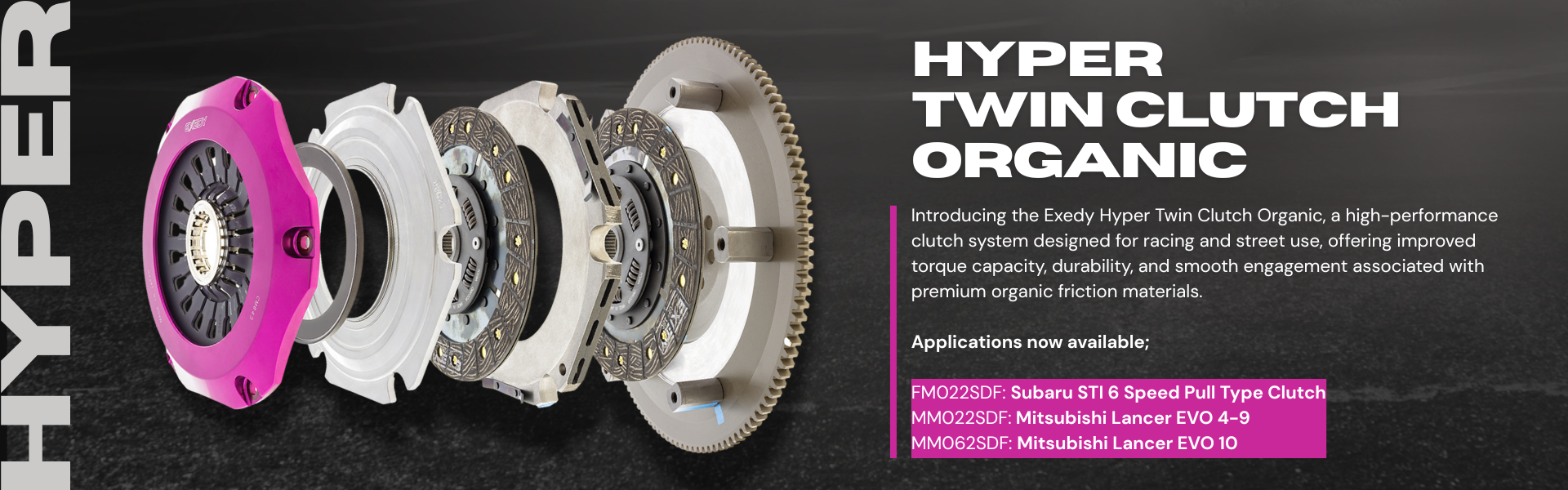 HYPER TWIN CLUTCH ORGANIC